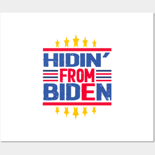 hidin from biden 2020 Posters and Art